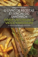 O Livro de Receitas Essencial Do Sandwich Para Veganos E Vegetarianos 1837897654 Book Cover