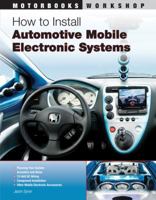 How to Install Automotive Mobile Electronic Systems 0760331774 Book Cover
