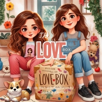 The Love box: The Love Box: Love That Never Leaves B0DYFQWZ6S Book Cover