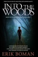 Into the Woods: A Different Scandinavian Crime Novel (Detective Lena Franke Series, Book #3) 152207094X Book Cover