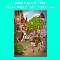 Once Upon A Time There Was A Beautiful Queen 1720418934 Book Cover