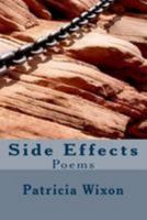 Side Effects: Poems 0988936631 Book Cover