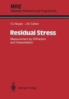 Residual Stress: Measurement by Diffraction and Interpretation (Materials Research and Engineering) 1461395712 Book Cover