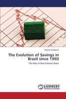 The Evolution of Savings in Brazil Since 1960 3659582085 Book Cover
