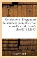 Gendarmerie. Programmes des examens à subir par les officiers et sous officiers de l'armée 2019311445 Book Cover