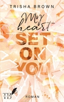 My Heart Set on You 3739238518 Book Cover