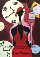 A RARE MOMENT IN TIME 1387698060 Book Cover