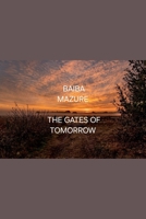 The Gates of Tomorrow B0GW9RTC6W Book Cover