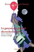 Le garçon qui pouvait décrocher la lune (French Edition) 2414011254 Book Cover