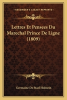 Lettres et pens�s du Mar�chal Prince de Ligne 1274393558 Book Cover