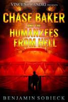 Chase Baker and the Humanzees from Hell 1533012474 Book Cover