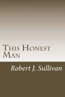 This Honest Man 1477523413 Book Cover