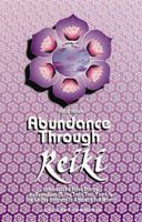 Abundance Through Reiki 091495525X Book Cover