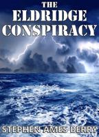 The Eldridge Conspiracy 0984755365 Book Cover