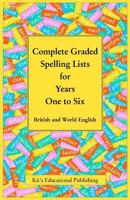Complete Graded Spelling Lists for Years One to Six: British and World English 1495263045 Book Cover