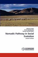 Nomadic Pathway in Social Evolution: Second edition 3844316817 Book Cover