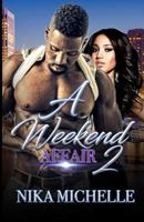 A Weekend Affair 2 (Volume 2) 1727766857 Book Cover