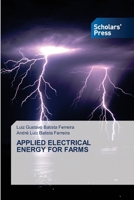 Applied Electrical Energy for Farms 6206769496 Book Cover