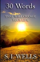 30 Words: That Will Change Your Life 1984193228 Book Cover