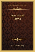 John Wicleff (1899) 1120305470 Book Cover