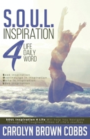S.O.U.L.: Inspiration 4 Life Daily Word 1662839812 Book Cover