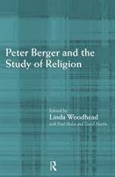 Peter Berger and the Study of Religion 0415215323 Book Cover