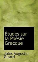 Études sur la Poésie Grecque 1116923661 Book Cover