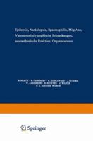 Epilepsie . Narkolepsie Spasmophilie . Migrane Vasomotorisch-Trophische Erkrankungen Neurasthenische Reaktion Organneurosen 3662272857 Book Cover