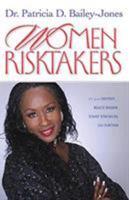 Women Risktakers: It's Your Destiny... Reach Higher, Stand Stronger, Go Further (Life Purpose) 1577945271 Book Cover