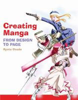 Creating Manga: From Design to Page 1847971555 Book Cover