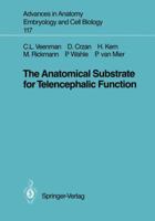 The Anatomical Substrate for Telencephalic Function 3540512292 Book Cover