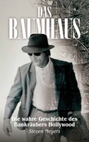 Das Baumhaus: Die wahre Geschichte des Bankräubers Hollywood (German Edition) B0G11P5XP5 Book Cover