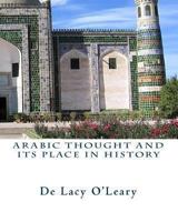 Arabic Thought and Its Place in History 0486427625 Book Cover