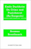 Emile Durkheim on Crime and Punishment (An Exegesis 1581121547 Book Cover
