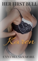 Her First Bull: Karen: A cuckold wife-sharing novella B0B5KQDP85 Book Cover