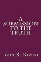 A Submission to the Truth 1519177267 Book Cover