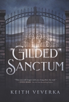 The Gilded Sanctum 179778885X Book Cover