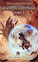Priestess of Kelvert : Beneath the Golden Sands 1735948225 Book Cover