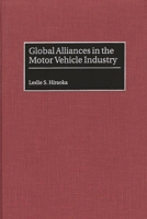 Global Alliances in the Motor Vehicle Industry 1567203469 Book Cover