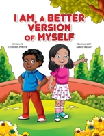 I Am a Better Version of Myself B08RC6SN8Q Book Cover