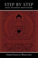 Step by Step: Basic Buddhist Meditations 0861716000 Book Cover