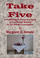 Take Five : An Anthology in Prose and Verse of Five-Minute Morsels for Tea Break Consumption 0722350635 Book Cover