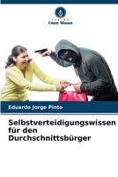 Selbstverteidigungswissen für den Durchschnittsbürger (German Edition) 6207974751 Book Cover