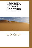Chicago, Satan's Sanctum 9355117574 Book Cover