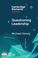 Questioning Leadership (Elements in Leadership) 1009484249 Book Cover