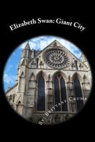 Elizabeth Swan: Giant City 1535430346 Book Cover
