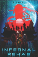 Infernal rehab B0DRZSRFM1 Book Cover