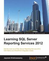 Learning SQL Server Reporting Services 2012 184968992X Book Cover