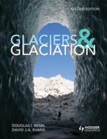 Glaciers and Glaciation 0340584319 Book Cover