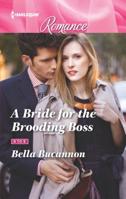 A Bride for the Brooding Boss 0263071197 Book Cover